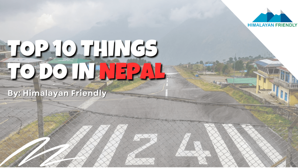 top 10 things to do in Nepal