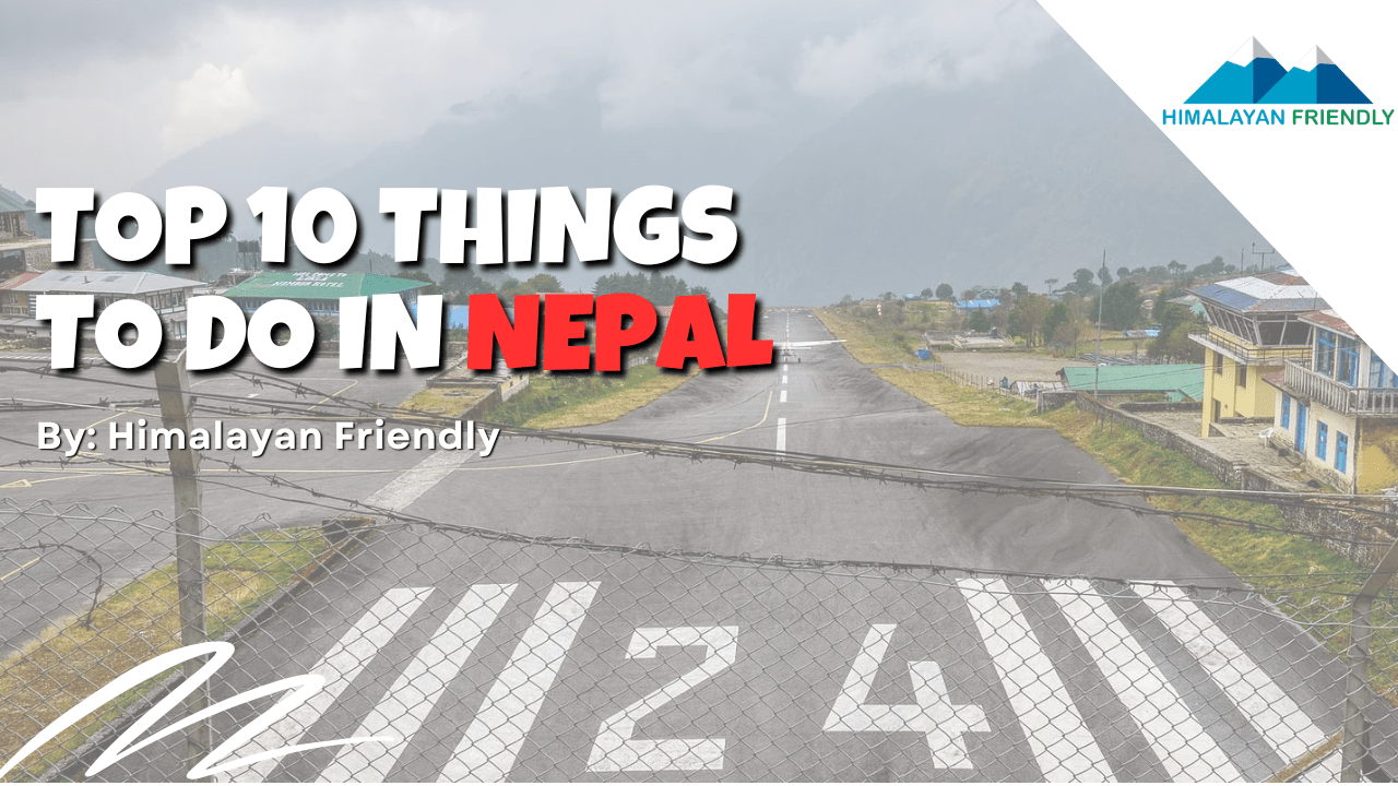 top 10 things to do in Nepal