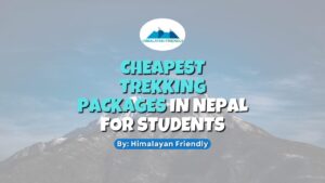 cheapest trekking packages in nepal for students